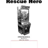 Rescue Hero Arcade service manual